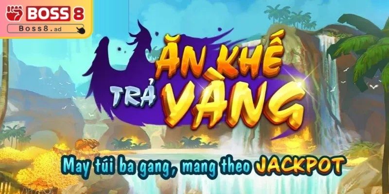 Ăn Khế Trả Vàng BOSS8 – Huyền Thoại Nổ Hũ Giàu Thưởng 1 Đôi nét về ăn khế trả vàng BOSS8