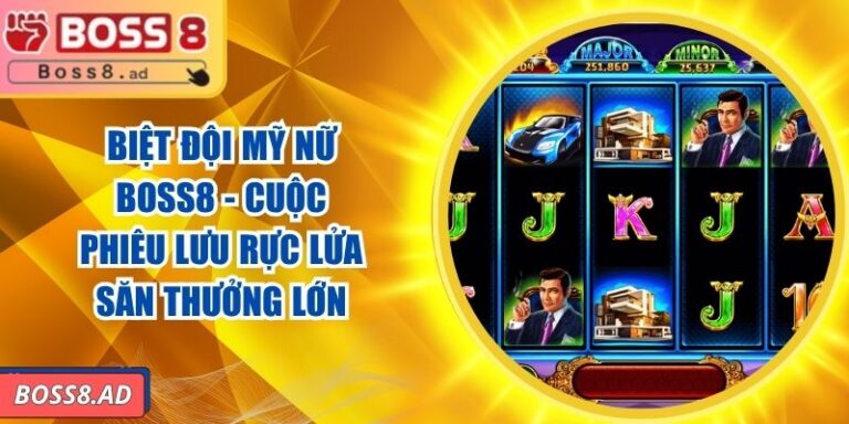 Biệt Đội Mỹ Nữ BOSS8 - Cuộc Phiêu Lưu Rực Lửa Săn Thưởng Lớn 5 Biệt Đội Mỹ Nữ BOSS8 - Cuộc Phiêu Lưu Rực Lửa Săn Thưởng Lớn