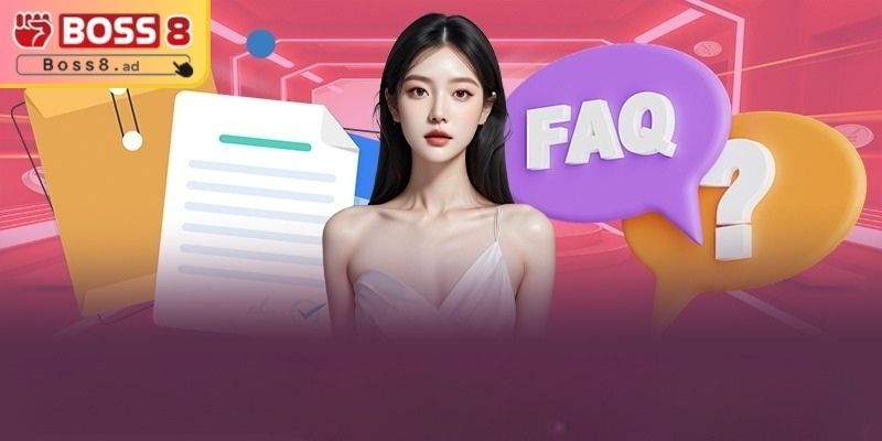 Nạp Rút Tiền boss8 3 FAQs khi giao dịch & giải đáp chi tiết nhất