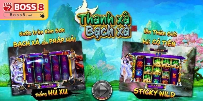 Thanh Xà Bạch Xà BOSS8 – Cuộc Phiêu Lưu Giải Trí Hấp Dẫn 1 Giới thiệu về thanh xà bạch xà BOSS8
